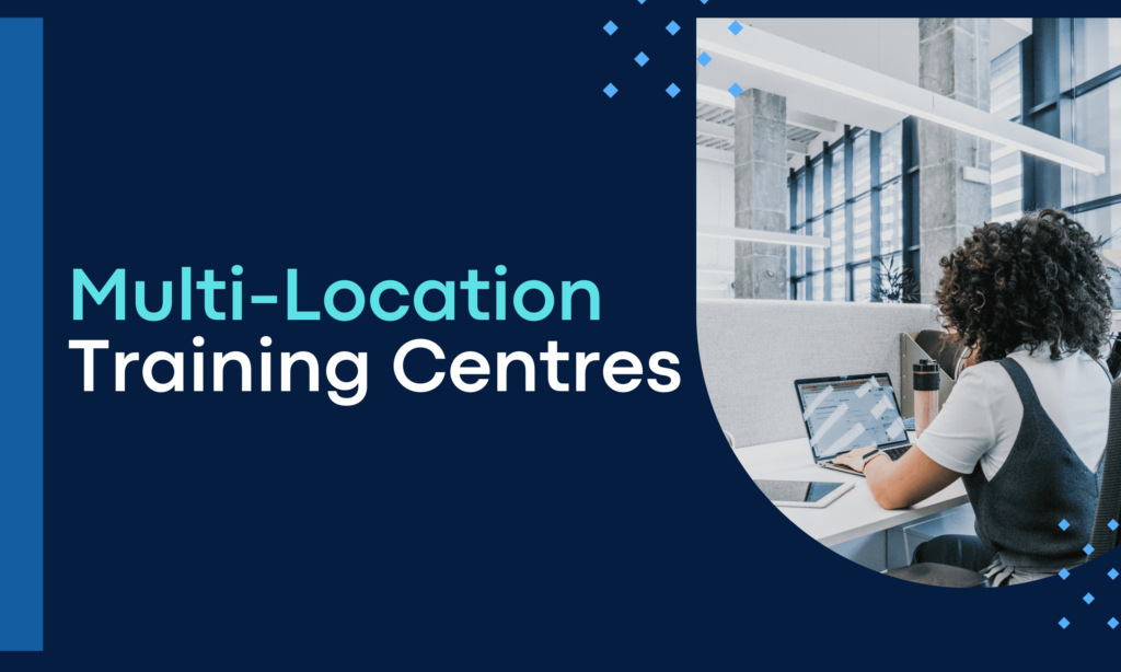 Multi Location Training Centers