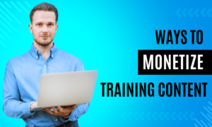 Monetize Training Content