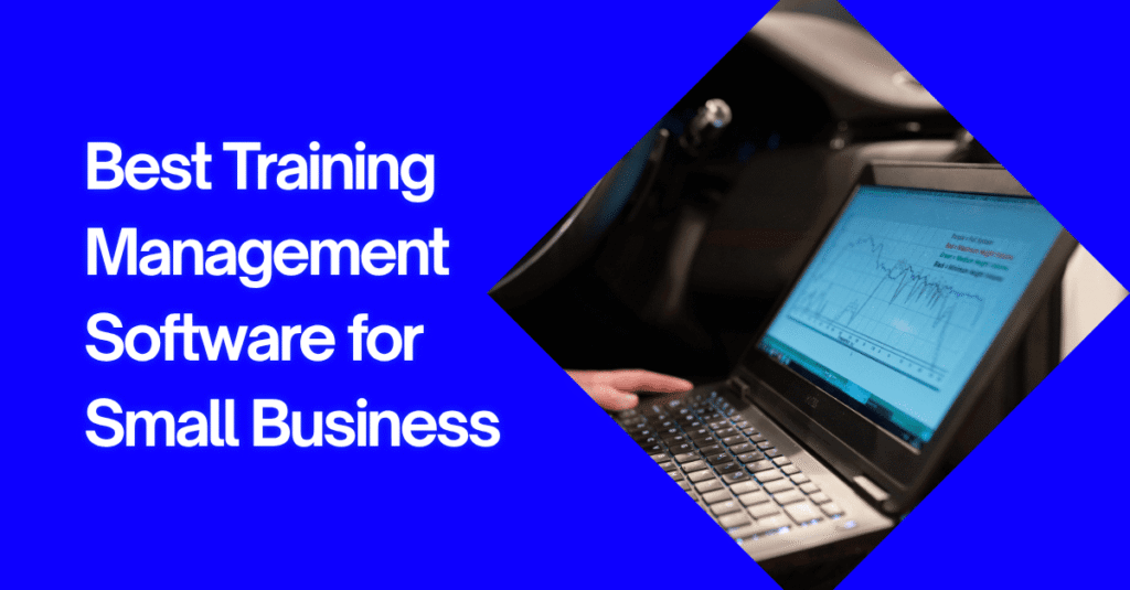 Best Training Management Software for Small Business