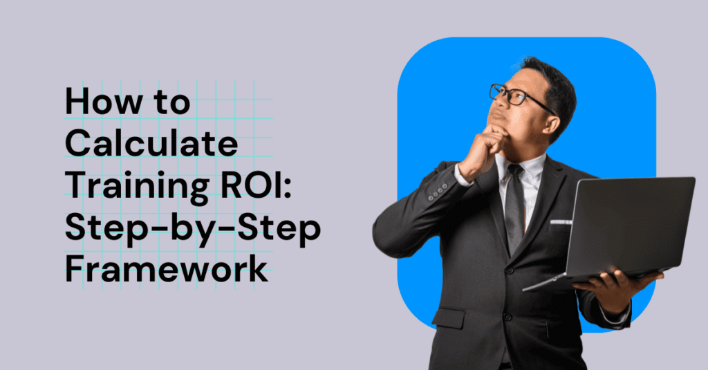 How to Calculate Training ROI Step-by-Step Framework