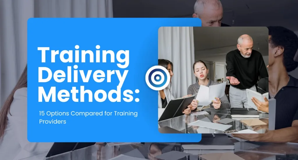 Training delivery methods.15 options compared for training providers